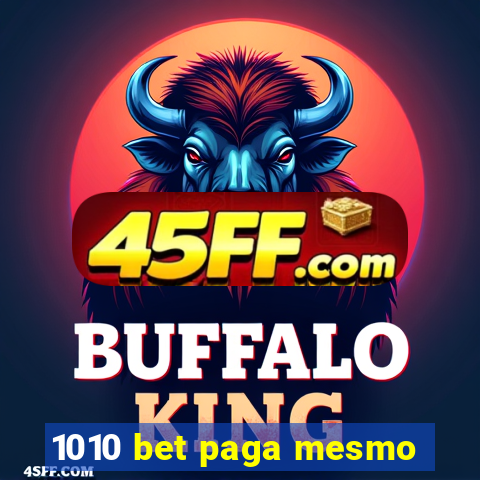 1010 bet paga mesmo
